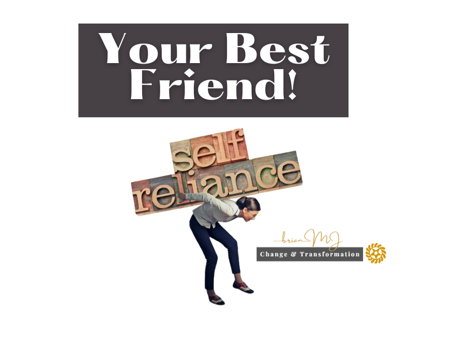 Self-Reliance: Embracing Growth Amidst Changing Relationships