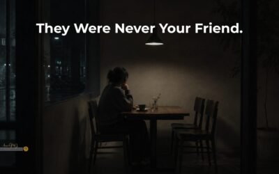 They Were Never Your Friend